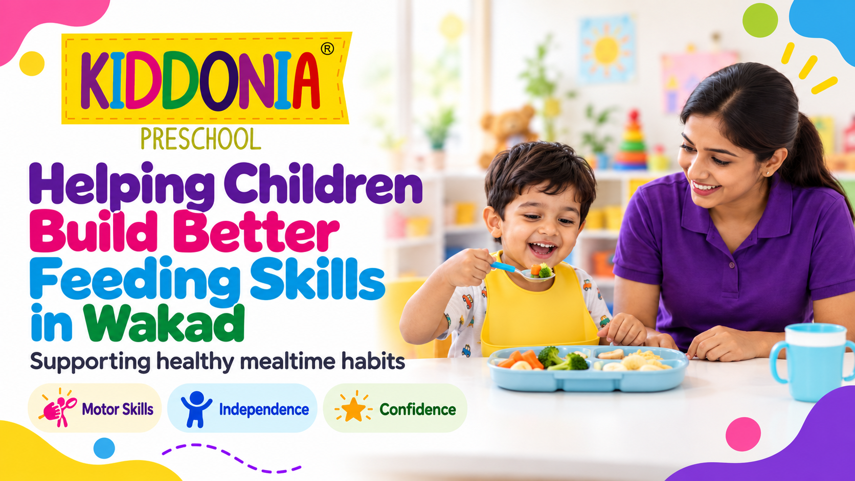 Helping Children Build Better Feeding Skills in Wakad 1 Feeding Skills Preschool in Wakad