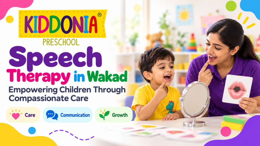 Speech Therapy in Wakad: Empowering Children Through Compassionate Care